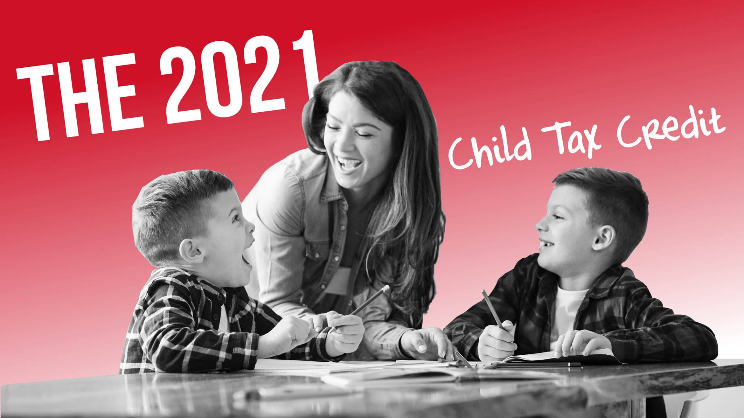 Understanding the 2021 Child Tax Credit