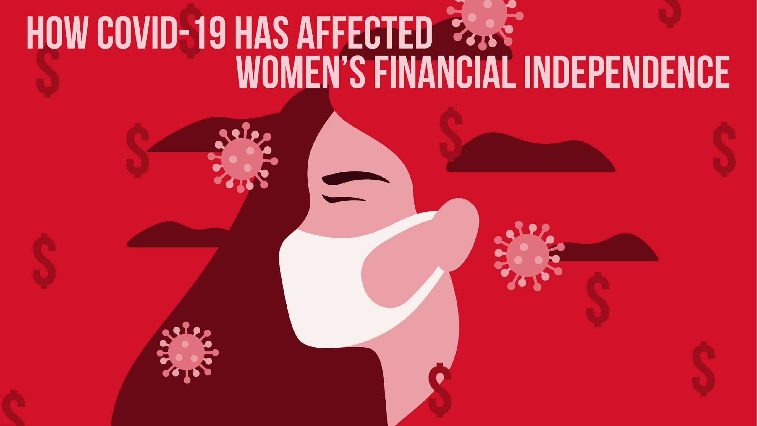 How Covid-19 Has Affected Women’s Financial Health