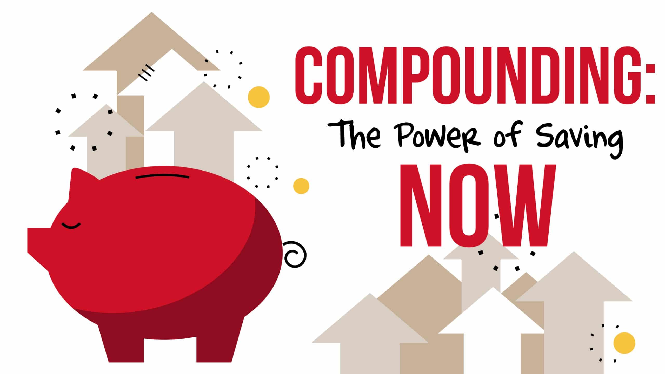 Compounding: The Power of Saving Now