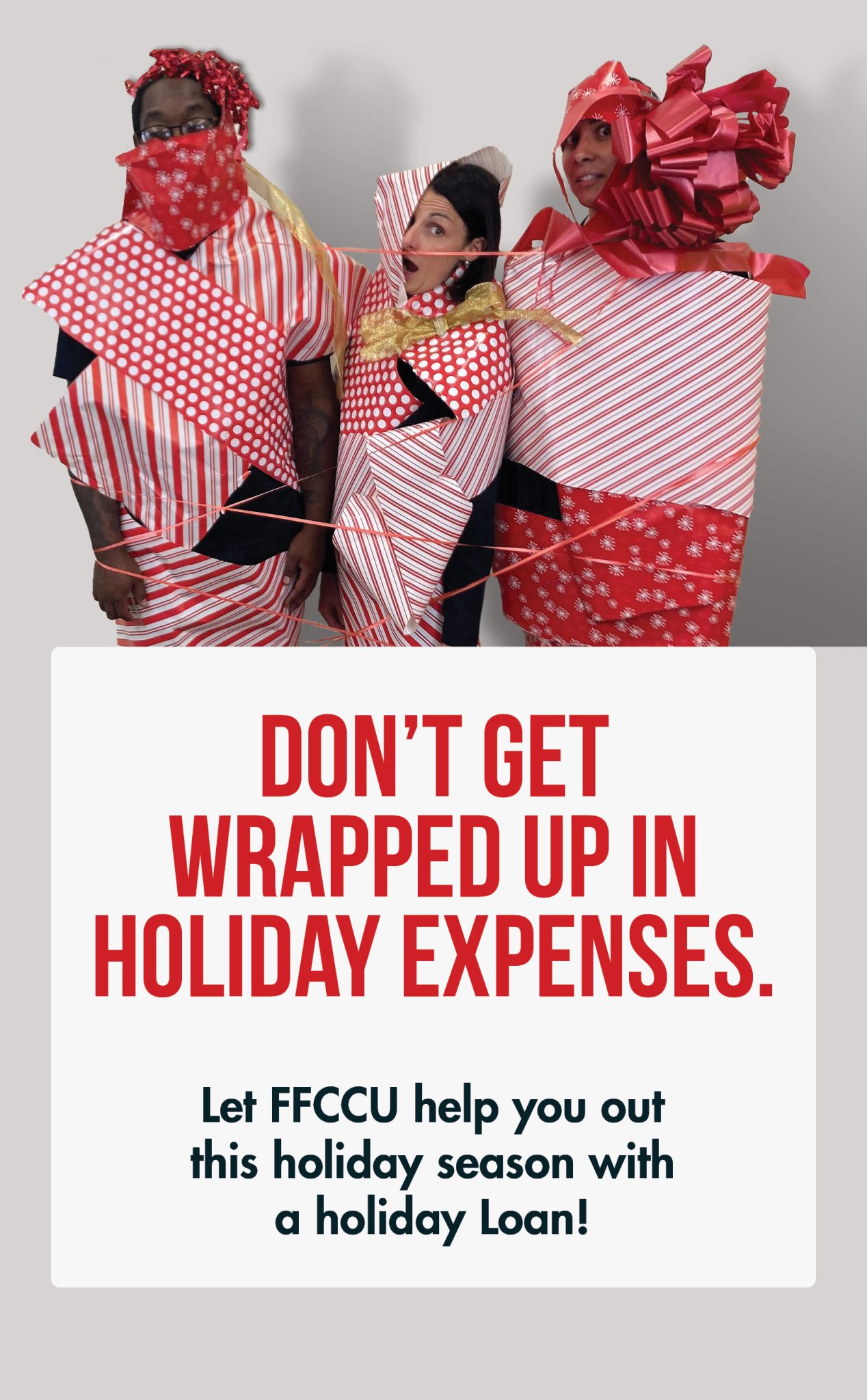 Holiday loans at FFCCU 2023. Members are "wrapped up" in holiday expenses.