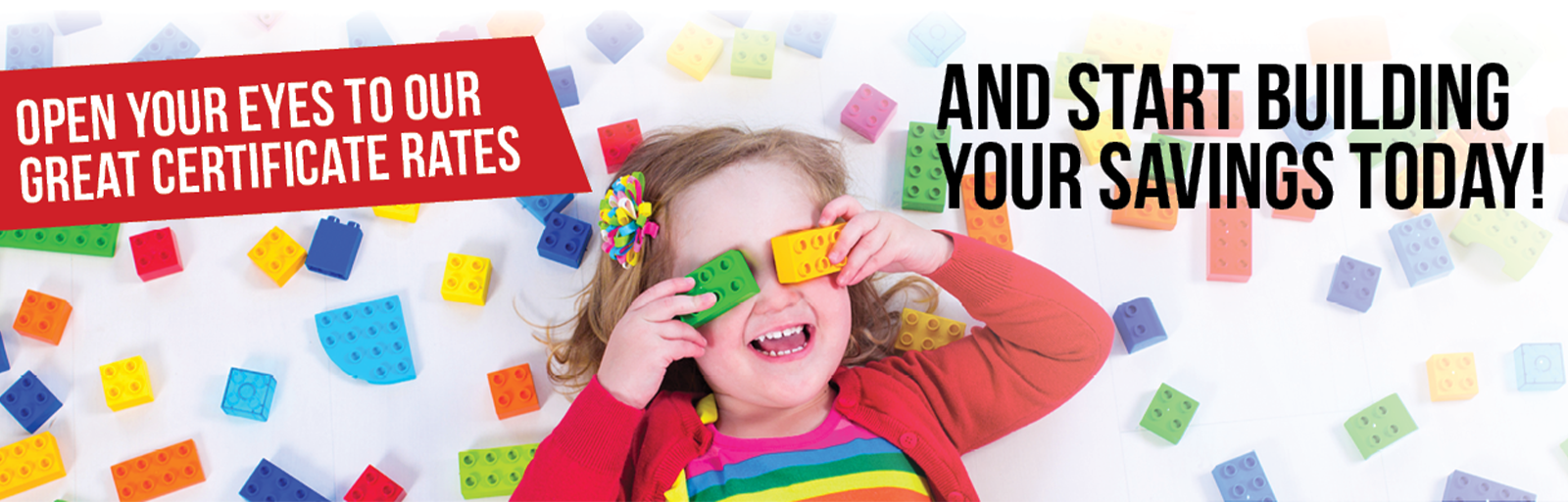 Set your sights on our share certificates (CD) for your savings. Image of a girl with building block binoculars.